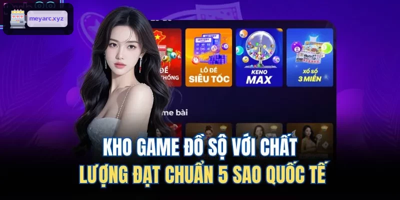 Kho game đa dạng đạt chuẩn quốc tế hàng đầu