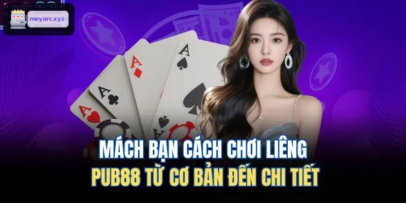 Mách bạn cách chơi liêng GG88 từ cơ bản đến chi tiết
